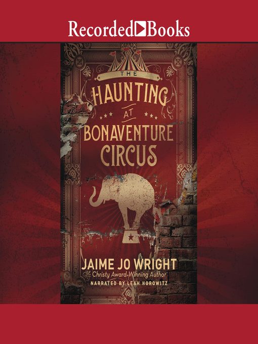 Title details for The Haunting at Bonaventure Circus by Jaime Jo Wright - Wait list